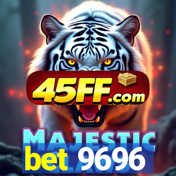bet 9696